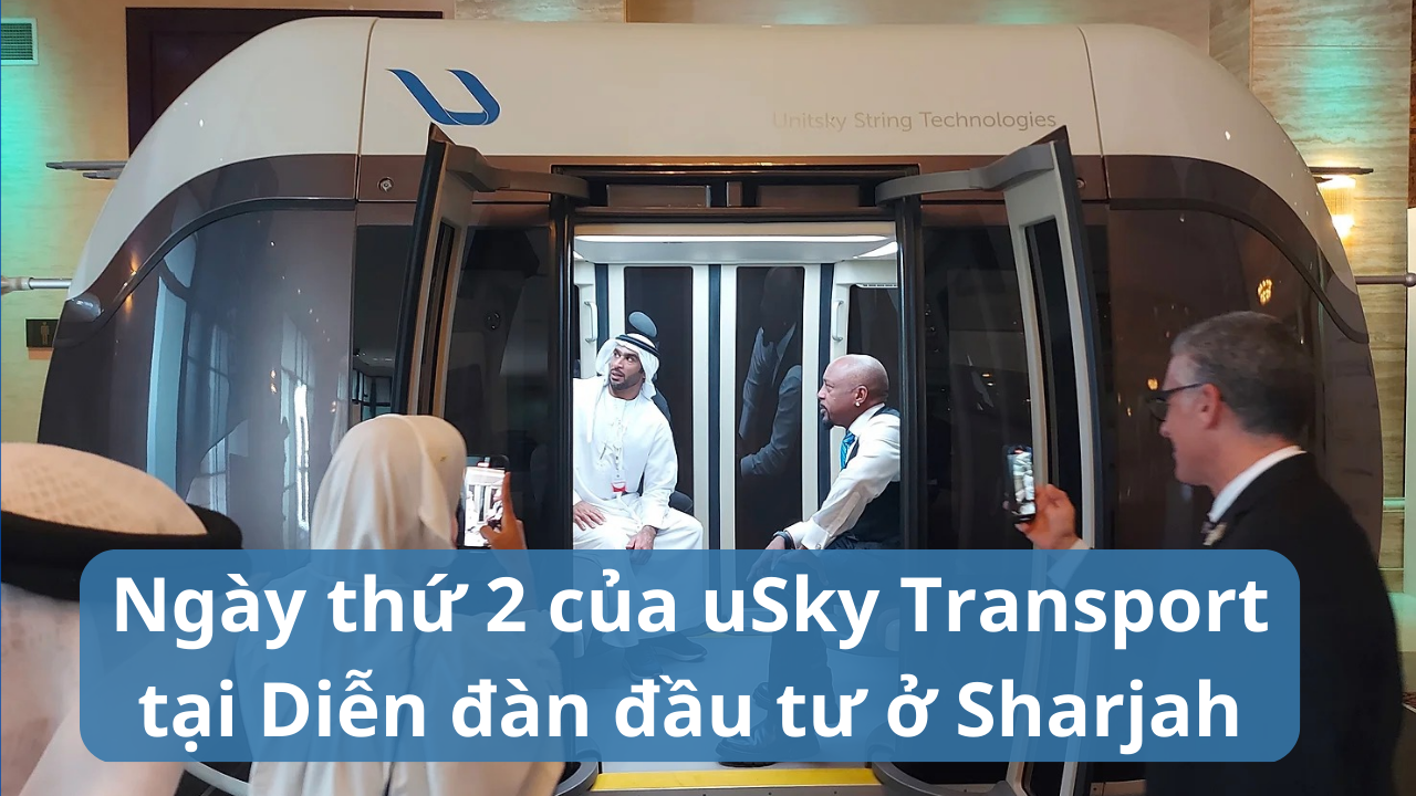 Ngày thứ hai của uSky Transport tại Diễn đàn Đầu tư Sharjah